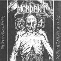 Mordant (SWE) : Suicide Slaughter